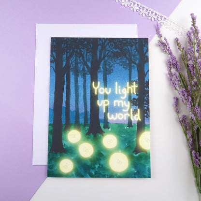 You Light up my World - Greeting Card